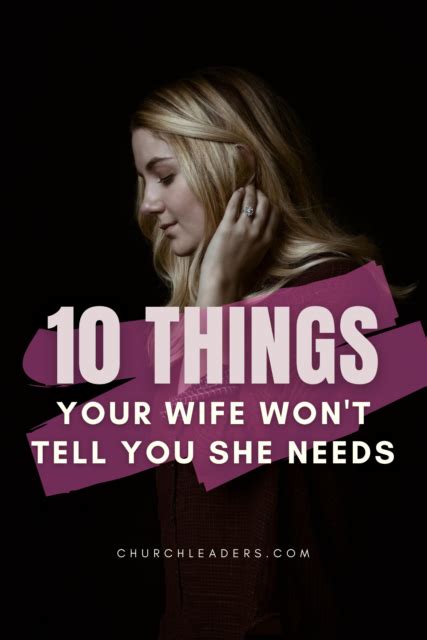 10 Things Your Wife Needs But Won T Tell You