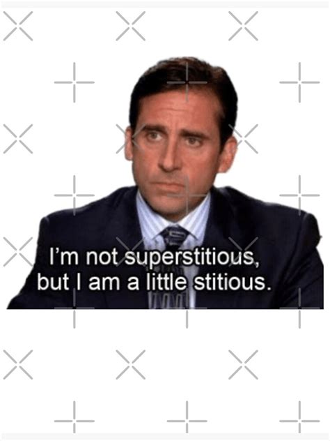 Im Not Superstitious Michael Scott Quote Poster By Bestofficememes