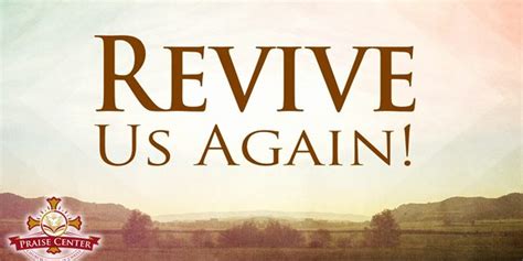 Lord Revive Us Again Praise Center Church Of God In Christ
