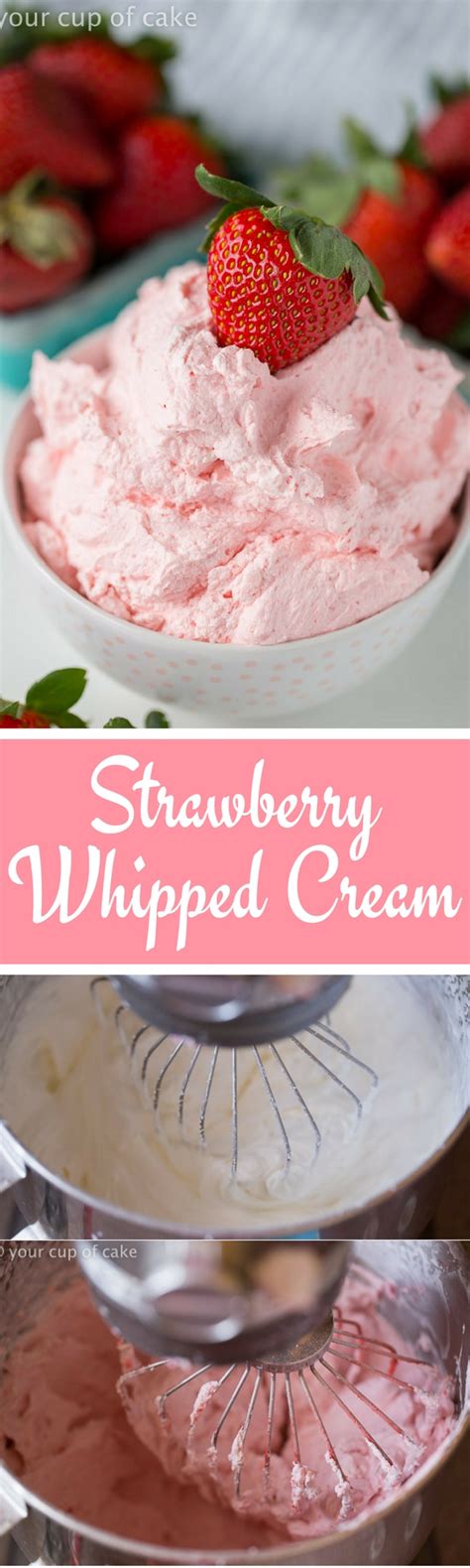 How To Make Strawberry Whipped Cream Your Cup Of Cake