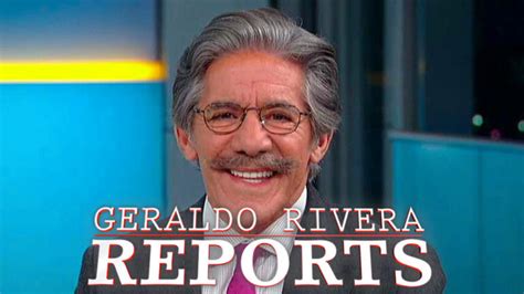 Geraldo Rivera Reports Fox News News Show