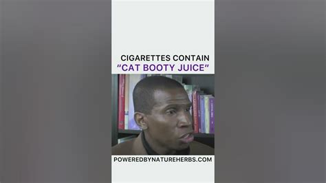 Cigarettes Contain “ Cat Booty Juice” Youtube