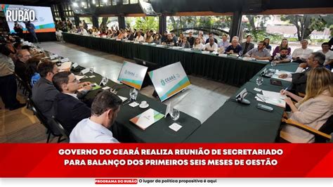 Governo Do Ceará Realiza Reunião De Secretariado Para Balanço Dos Primeiros Seis Meses De Gestão
