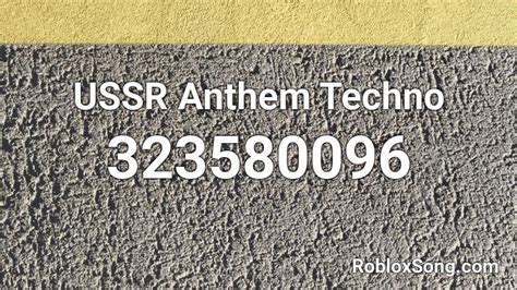 USSR Anthem Techno Roblox ID Roblox Music Codes