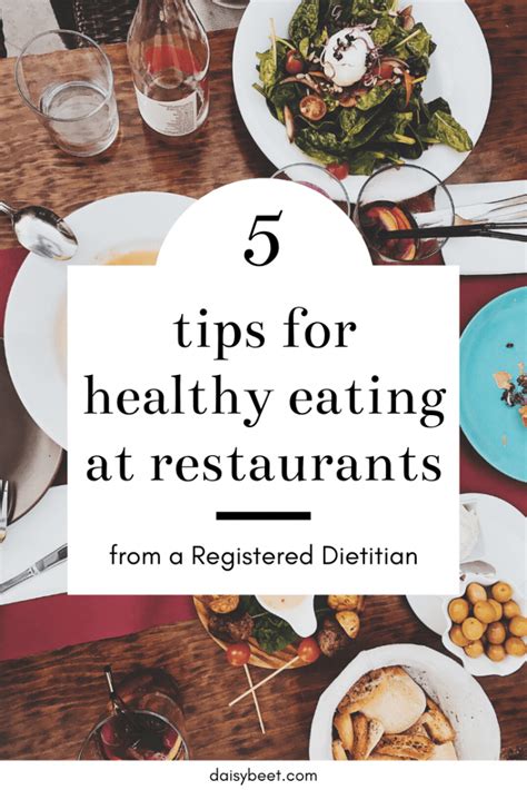 5 Tips For Healthy Eating At Restaurants Daisybeet