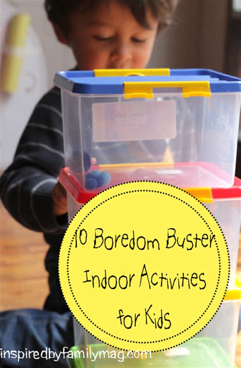 10 Boredom Buster Indoor Activities For Kids