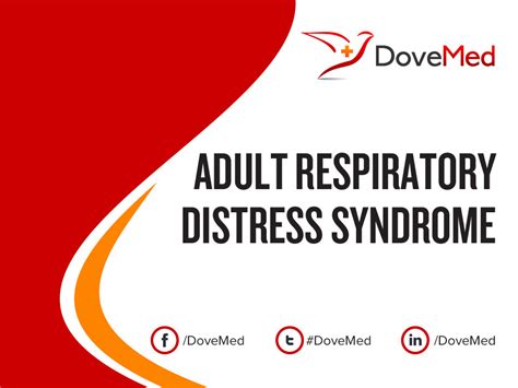 Presence of two or more of the signs of respiratory distress; Adult Respiratory Distress Syndrome (ARDS)