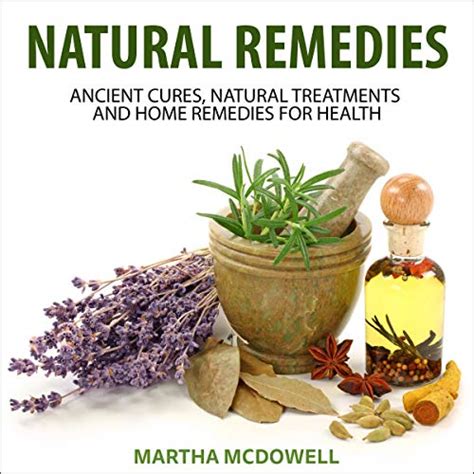 Natural Remedies Ancient Cures Natural Treatments And Home Remedies