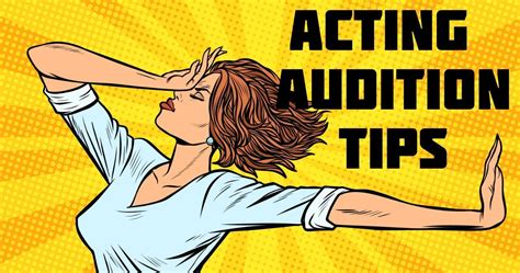 Tips For An Amazing Acting Audition Project Casting