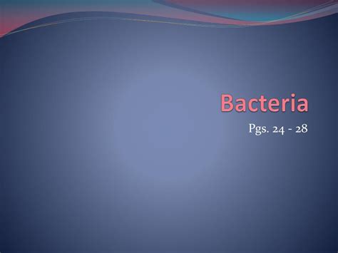 Ppt Bacteria Powerpoint Presentation Free Download Id2016203