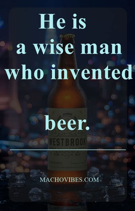 40 best funny beer quotes of all time macho vibes