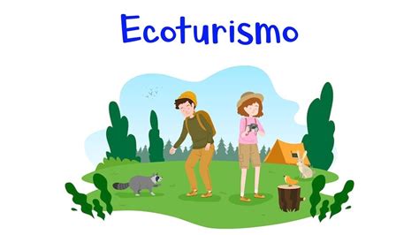 🌳 ¿qué Es El Ecoturismo 🌳 Fácil Y Rápido Youtube