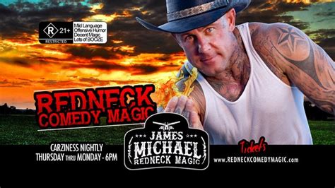 Redneck Comedy Magic James Michael Las Vegas Nv Top Tips Before You