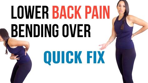 How To Fix Sudden Lower Back Pain Bending Over Causing Spasms And