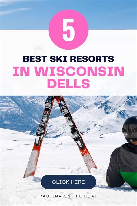 Best Resorts For Skiing In Wisconsin Dells Paulina On The Road
