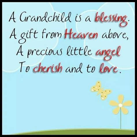 A Grandchild Is A Blessing Quotes About Grandchildren