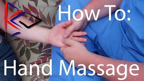 How To Hand Massage Youtube