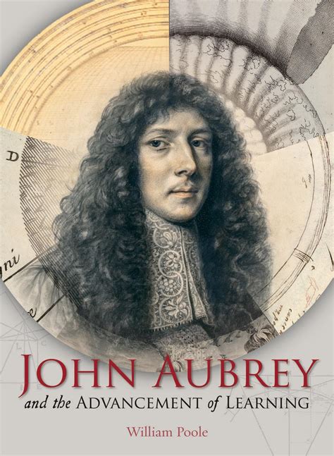 John Aubrey And The Advancement Of Learning Poole