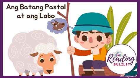 Ang Batang Pastol At Ang Lobo Kuwentong Pambata Tagalog Story For