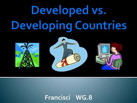 Ppt Developed Vs Developing Countries Powerpoint Presentation Free