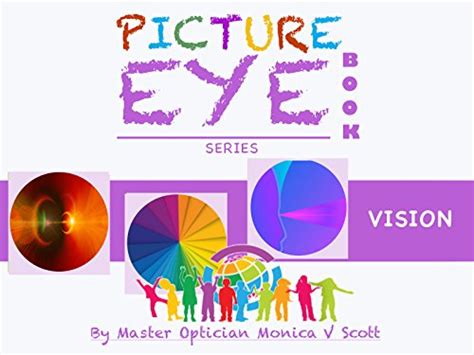 Vision Picture Eye Book Eye Book Series 4 Kindle Edition By Scott