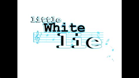 Little White Lie 2009