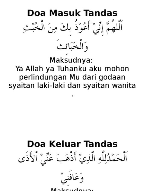 Ketika seorang muslim keluar dari rumahnya apalagi mau naik kendaraan, sangat dianjurkan membaca doa agar perjalanannya aman dan dapat perlindungan oleh. Doa Masuk Tandas