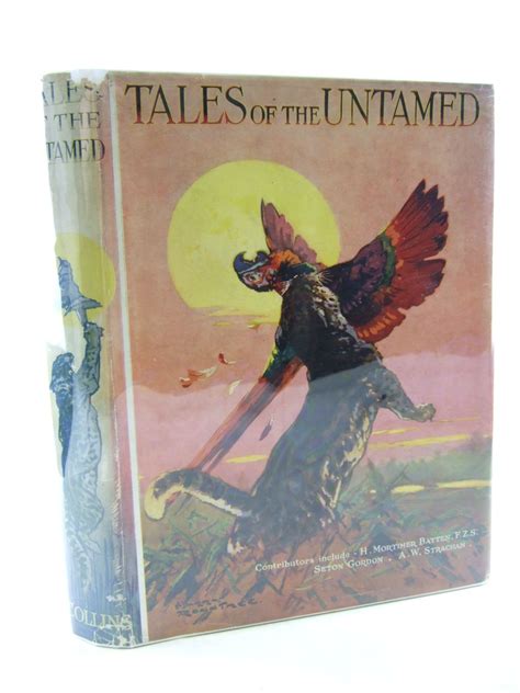 Stella And Roses Books Tales Of The Untamed Written By Seton Gordon H