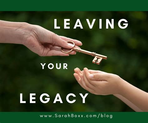 Leaving Your Legacy Sarah Boxx Coaching And Consulting