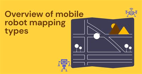 Overview Of Mobile Robot Mapping Types Kshitij Tiwari Phd