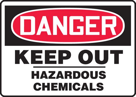 Keep Out Hazardous Chemicals Osha Danger Safety Sign