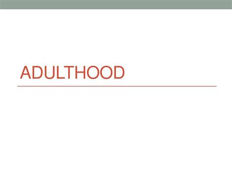 Adulthood Ppt Download