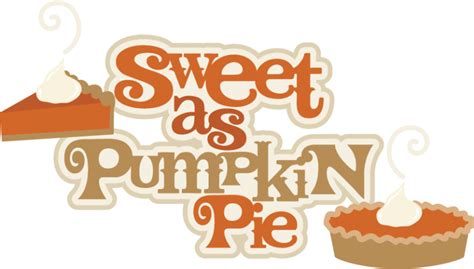 Sweet As Pumpkin Pie Svg Scrapbook Title Pumpkin Pie Svg Cut File For