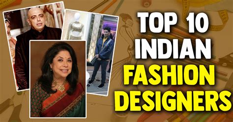 The 10 Indian Fashion Designers You Should Know Latest News