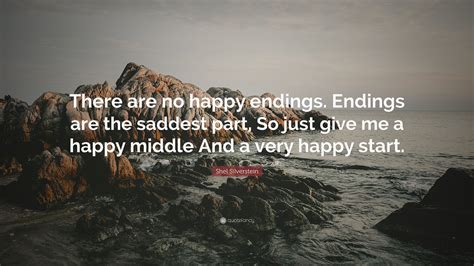 Reading manhwa surely a happy ending at manhwa website. Shel Silverstein Quote: "There are no happy endings ...