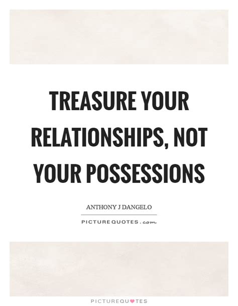 Possessions quotes show that chasing after material things is not the best course that you can take in life, and when you leave this world you can not take your possessions with you. Possessions Quotes & Sayings | Possessions Picture Quotes