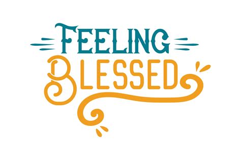 Feeling Blessed Quote Svg Cut Graphic By Thelucky Creative Fabrica