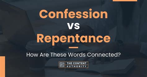 Confession Vs Repentance How Are These Words Connected