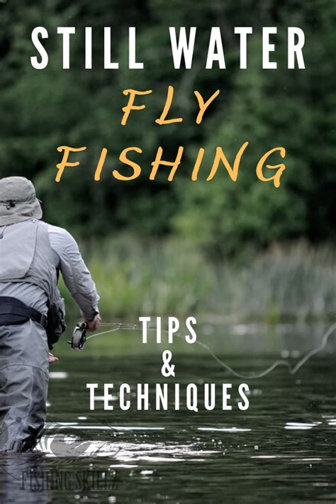 Stillwater Fly Fishing For Trout Expert Techniques And Tactics