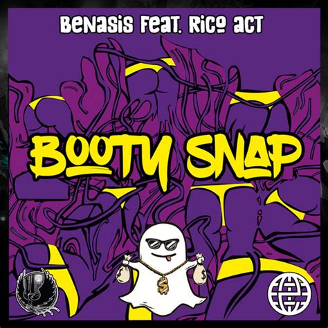 Benasis Booty Snap Feat Rico Act