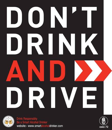 Don T Drink And Drive Save Your Life Could Be Your Own Responsibility Visit