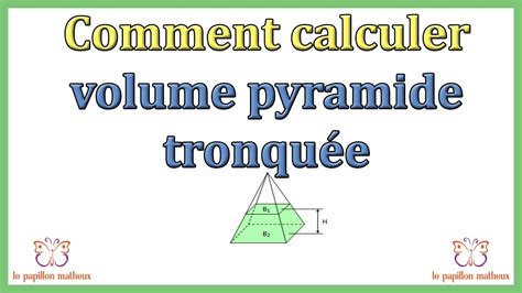 Comment Calculer Volume Pyramide Tronquée Formule Youtube