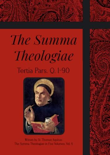 The Summa Theologiae Tertia Pars Q 190 By St Thomas Aquinas Goodreads