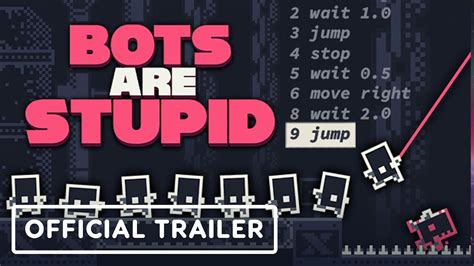 Bots Are Stupid Official Launch Trailer Youtube