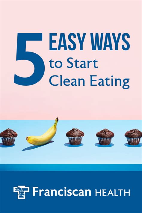 5 Easy Ways To Start Clean Eating Franciscan Health