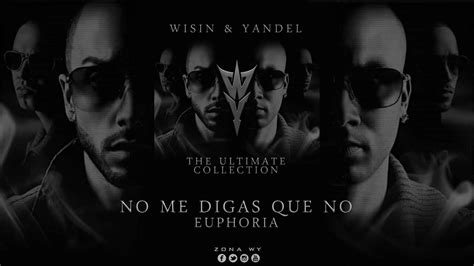 Enrique Iglesias Feat Wisin And Yandel No Me Digas Que No Youtube