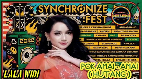 New Pallapa Live Synchronize Fest 2022 Lala Widi Hutang Youtube