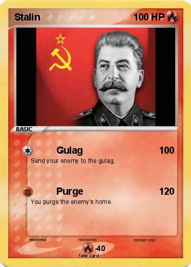 R/pokemon is the place for most things pokémon on reddit—tv shows, video games, toys, trading cards, you name it! Pokémon Stalin 63 63 - Gulag - My Pokemon Card