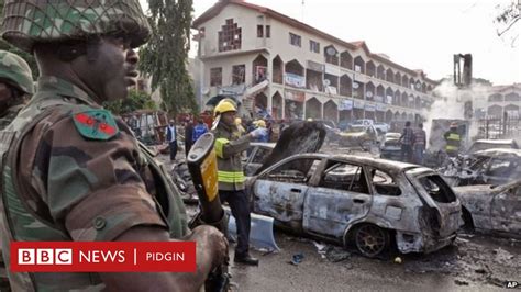 Boko Haram Attack Abuja See Wetin We Know About Capital Of Nigeria