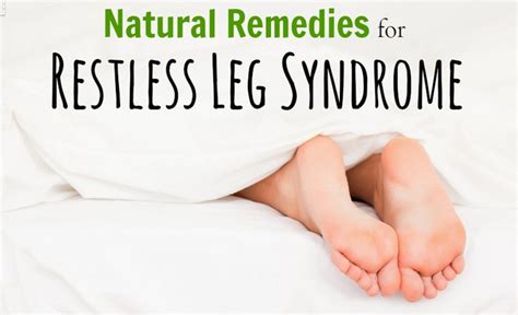 Natural Remedy For Restless Leg Syndrome Homeopathic Medicine